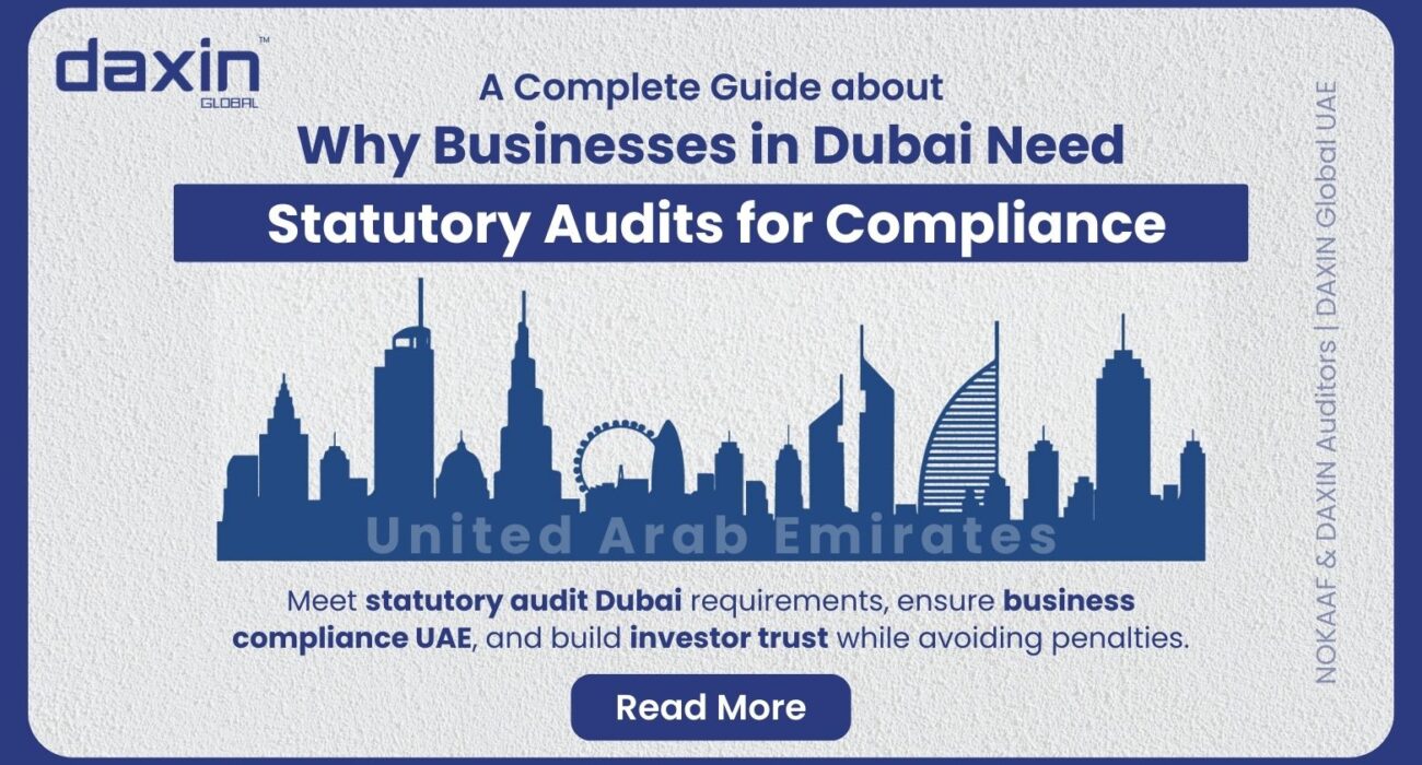 Why Businesses in Dubai Need Statutory Audits for Compliance